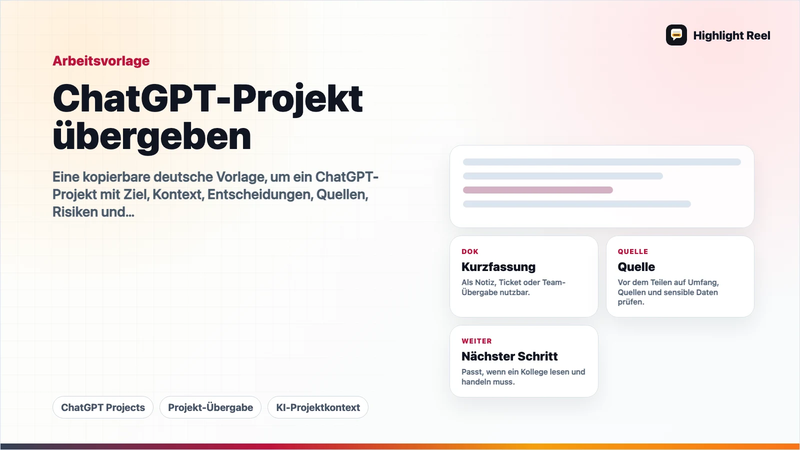ChatGPT-Projekt übergeben: Vorlage für Kontext, Entscheidungen und nächste Schritte