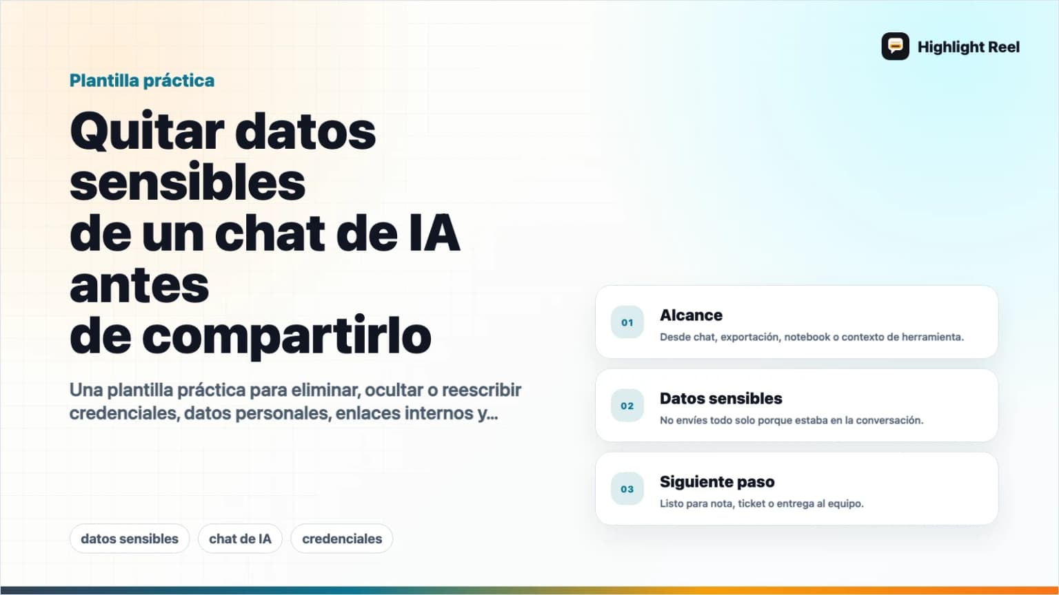 Quitar datos sensibles de un chat de IA antes de compartirlo