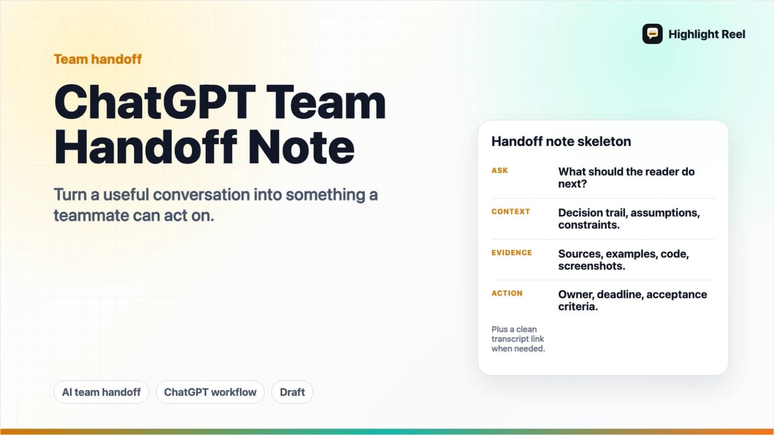 ChatGPT Team Handoff: How to Turn a Conversation Into a Handoff Note