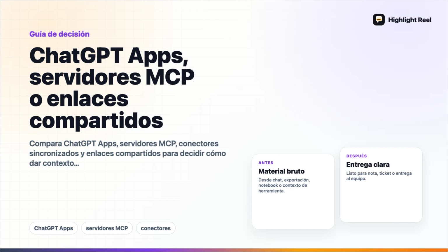 ChatGPT Apps, servidores MCP o enlaces compartidos: cómo elegir