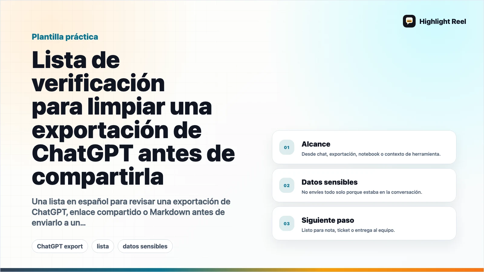Lista de verificación para limpiar una exportación de ChatGPT antes de compartirla