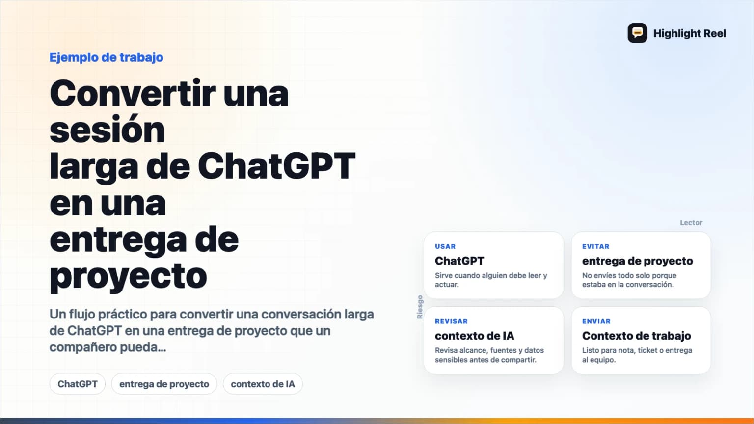 Convertir una sesión larga de ChatGPT en una entrega de proyecto