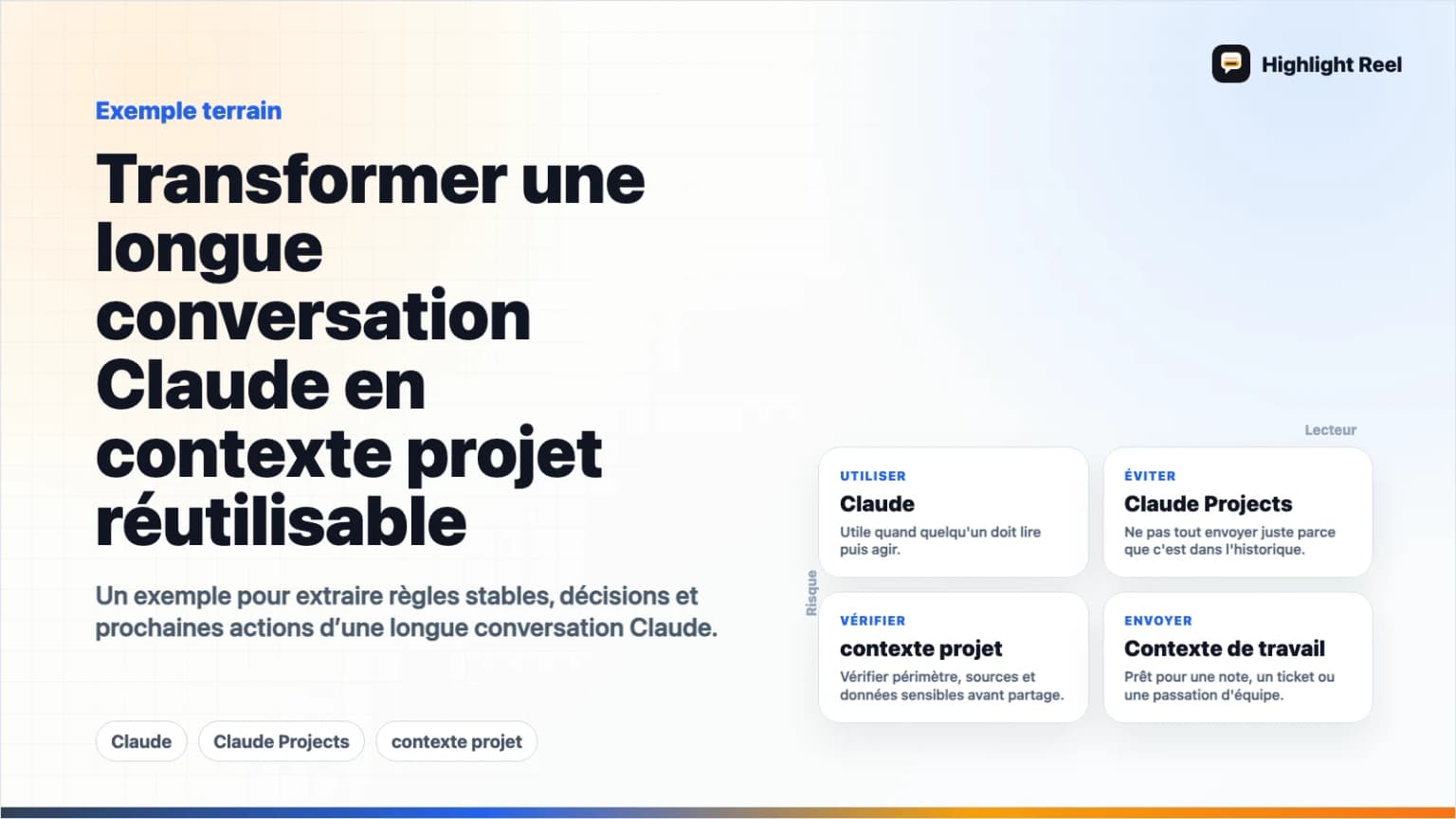 Transformer une longue conversation Claude en contexte projet réutilisable