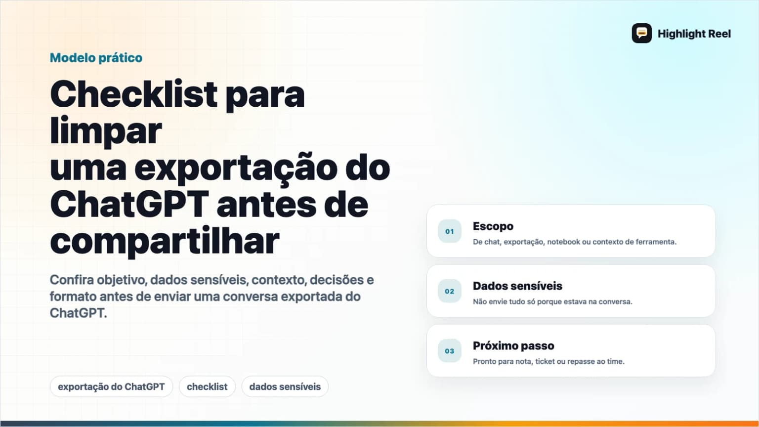 Checklist para limpar uma exportação do ChatGPT antes de compartilhar