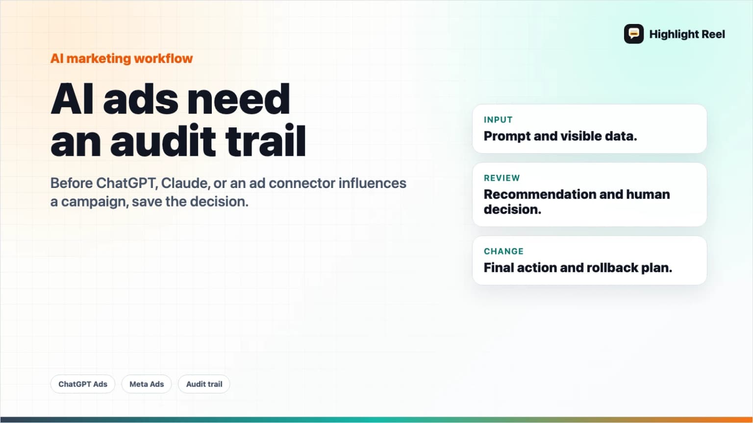 AI Ads Need an Audit Trail Before ChatGPT or Claude Touches Your Campaigns
