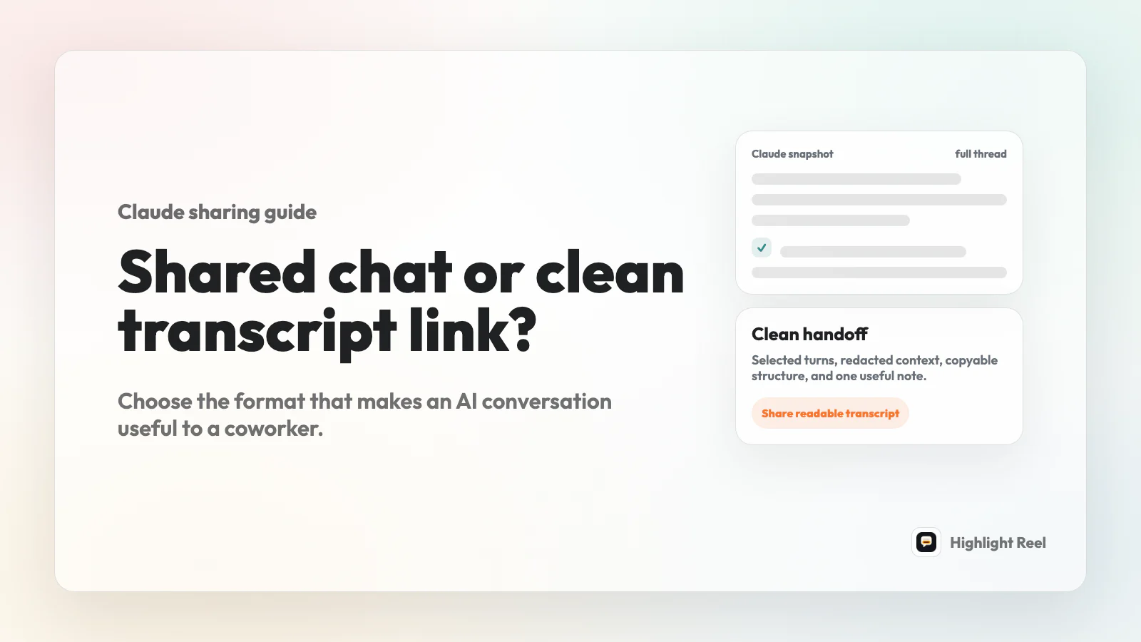 Claude Shared Chats vs Clean Transcript Links: What to Send Coworkers