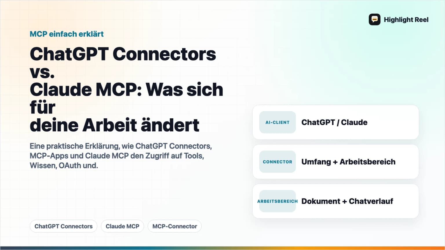 ChatGPT Connectors vs. Claude MCP: Was sich für deine Arbeit ändert