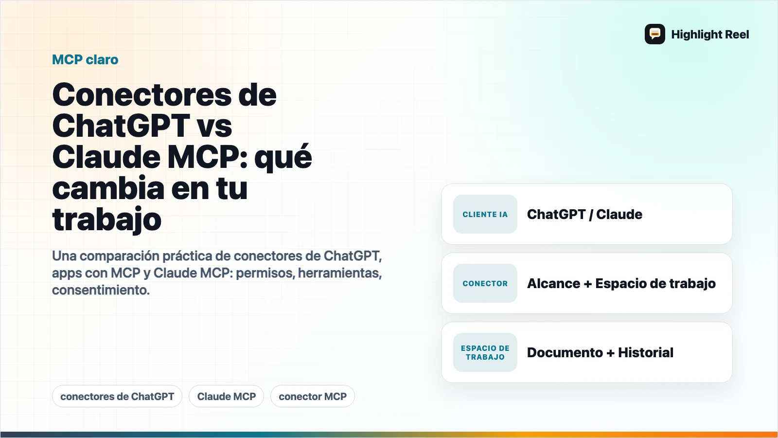Conectores de ChatGPT vs Claude MCP: qué cambia en tu trabajo