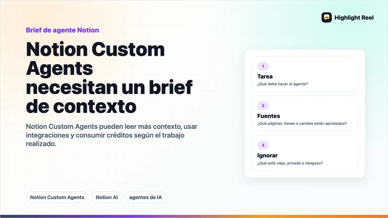 Notion Custom Agents: escribe el brief de contexto antes de automatizar la tarea