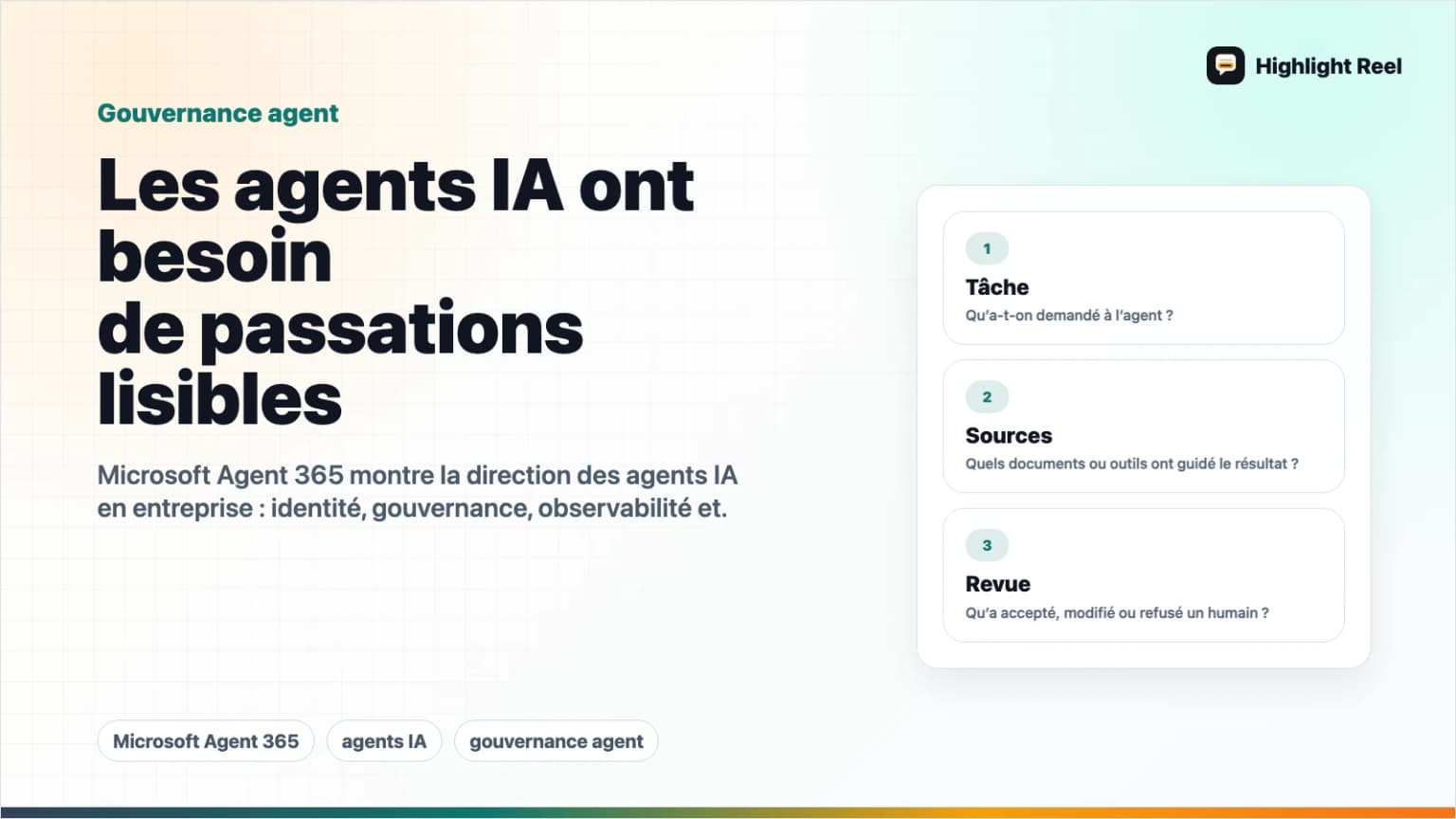 Microsoft Agent 365 : pourquoi les agents IA ont besoin de passations, pas de journaux bruts