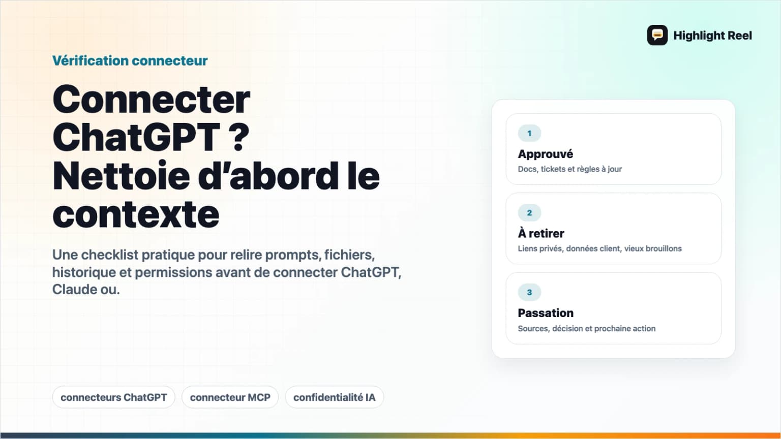 Avant de connecter ChatGPT aux apps de travail, nettoyez le contexte
