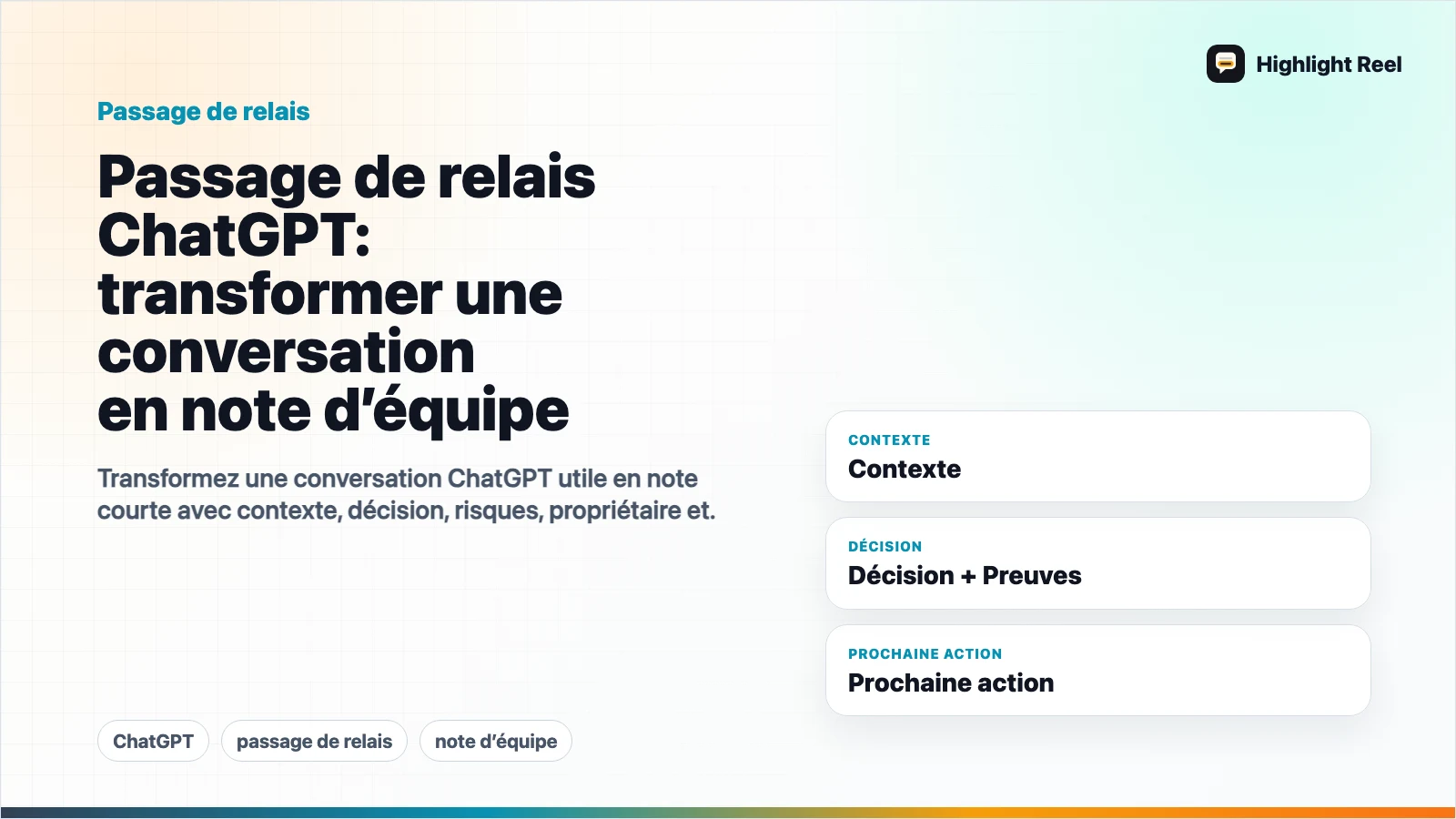 Passage de relais ChatGPT : transformer une conversation en note d’équipe