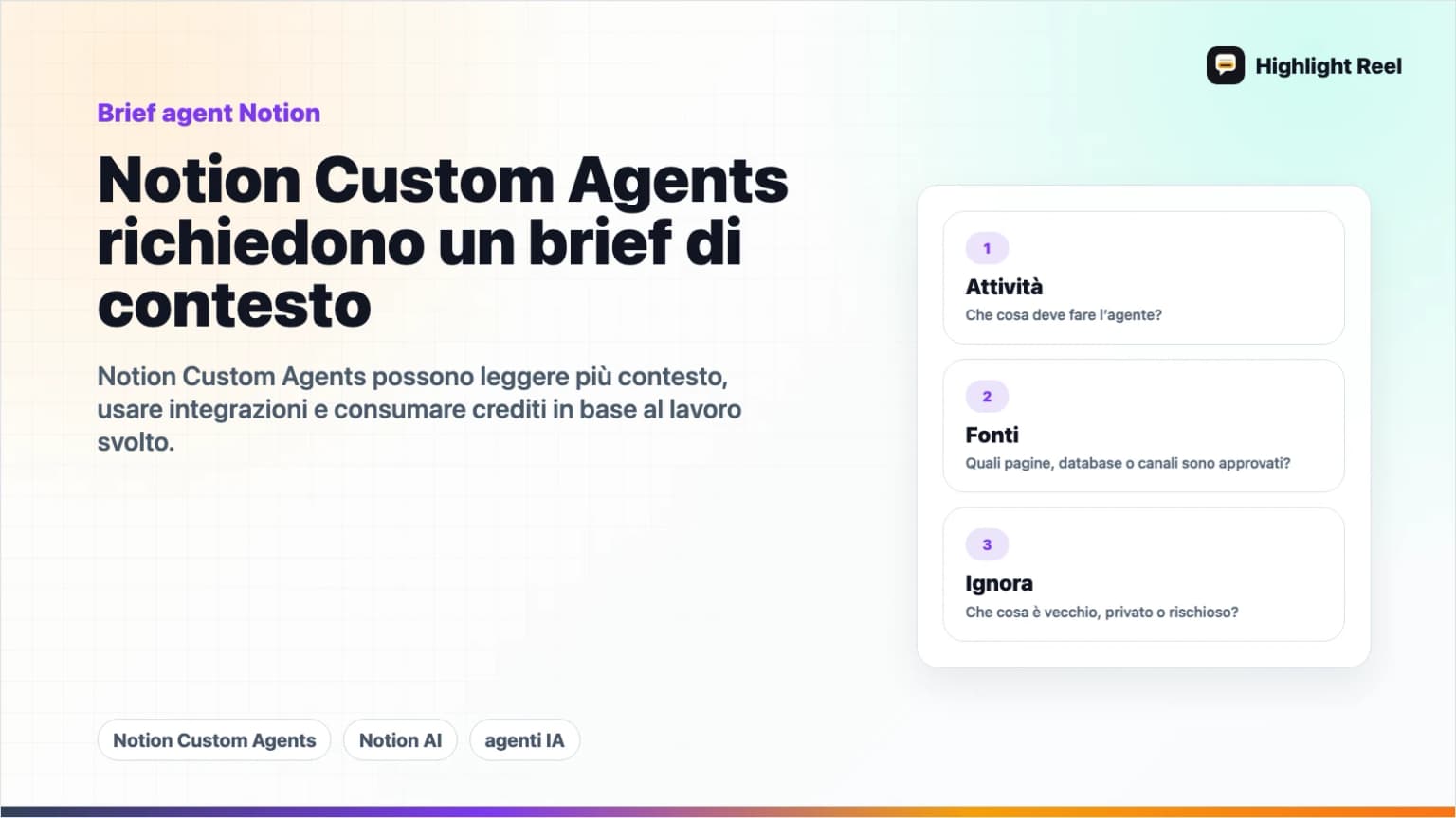 Notion Custom Agents: scrivi il brief di contesto prima di automatizzare il compito