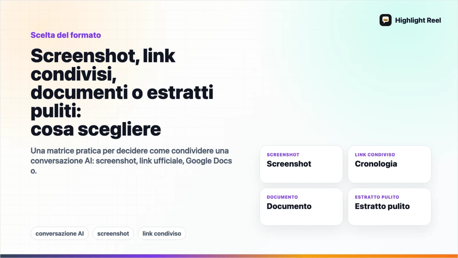 Screenshot, link condivisi, documenti o estratti puliti: cosa scegliere