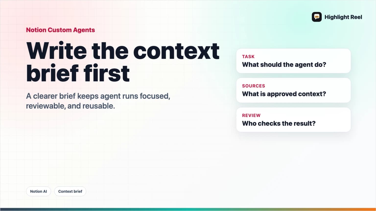 Notion Custom Agents: Write the Context Brief Before You Automate the Task