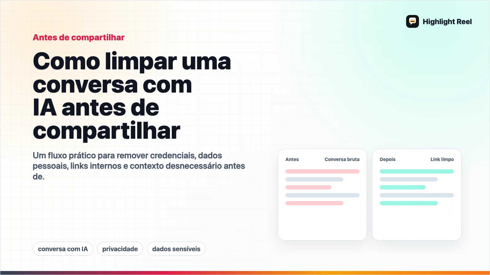 Como limpar uma conversa com IA antes de compartilhar