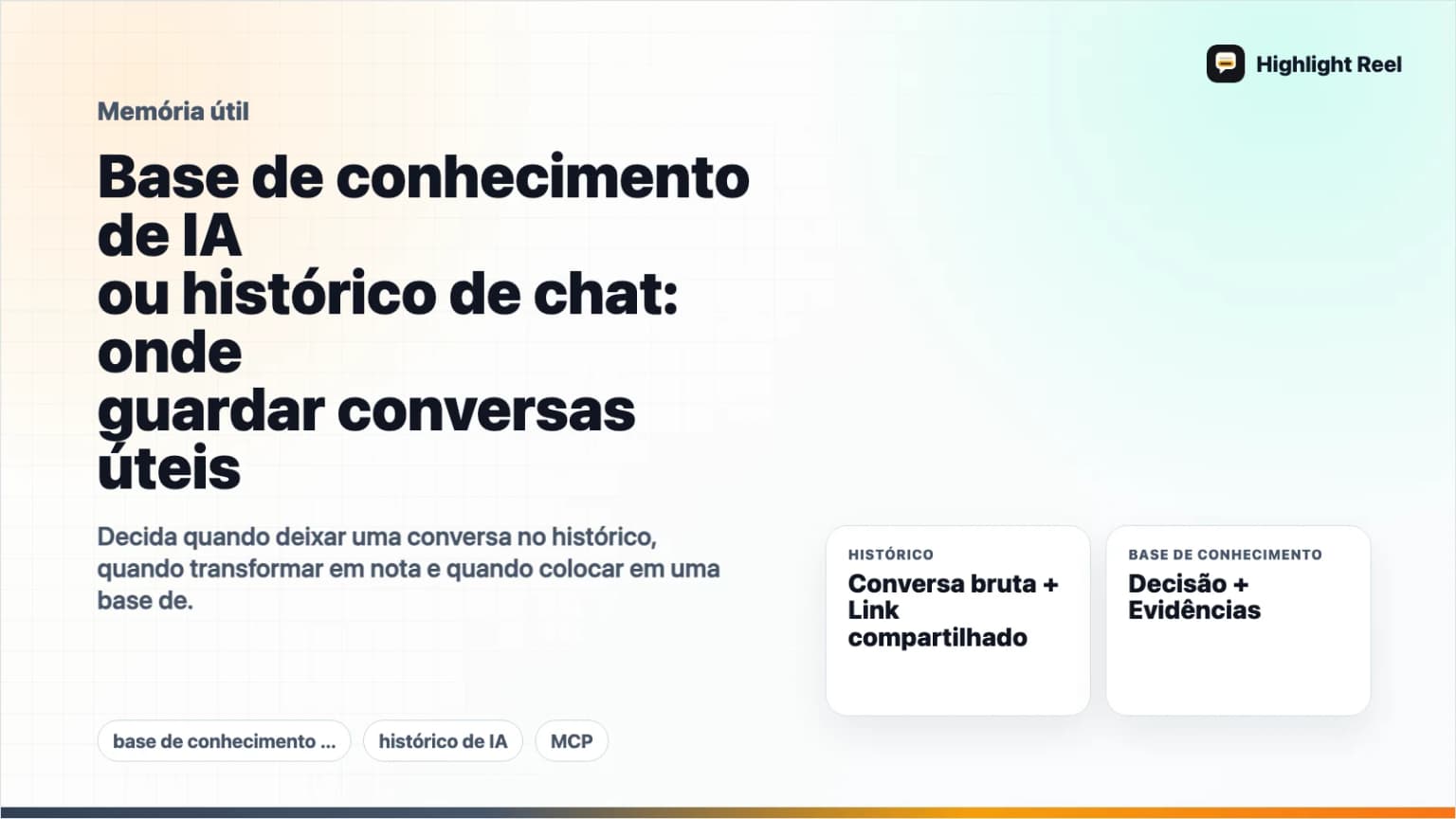 Base de conhecimento de IA ou histórico de chat: onde guardar conversas úteis