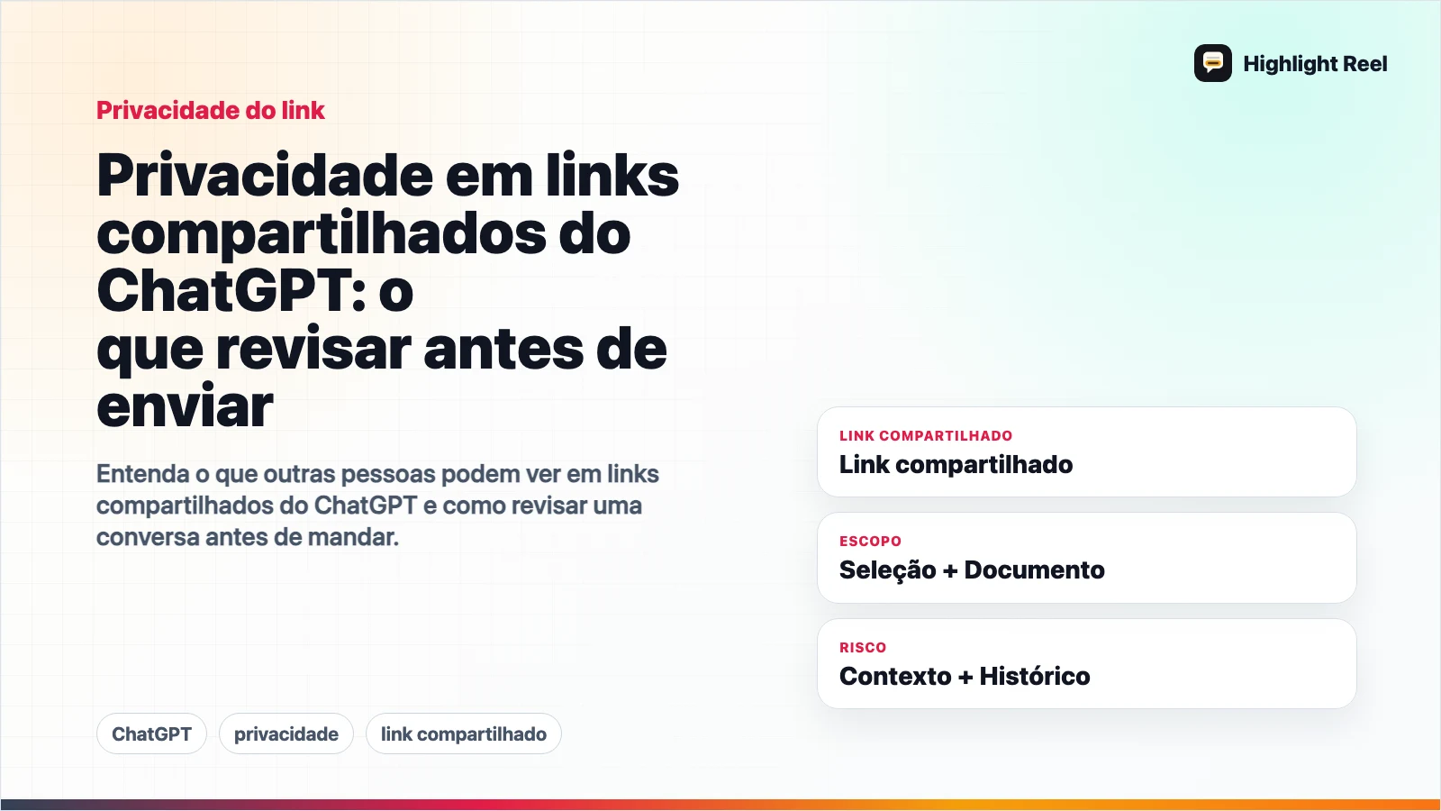Privacidade em links compartilhados do ChatGPT: o que revisar antes de enviar